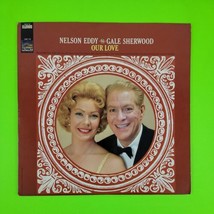 Nelson Eddy And Gale Sherwood ‎Our Love Lp Sunset SUS-5176 Ex Ultrasonic Cl EAN - £8.79 GBP