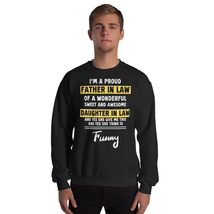 Proud Father-in-law from Daughter-in-law Unisex Sweatshirt Black - £23.23 GBP+