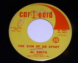 Al Smith The Sum Of Us Apart Yesterday&#39;s Roses 45 Rpm Record Cardboard 1... - $199.99