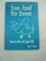 See And Be Seen Myrl Rupel Aviation Book Pilot Flight Training Material - £9.92 GBP