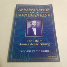 Assassination of a Michigan King The Life of James Jesse Strang Roger Va... - £11.14 GBP