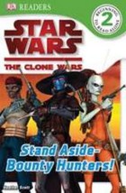 Star Wars: The Clone Wars: Stand aside - Bounty Hunters! by Simon Beecroft - Goo - £6.53 GBP