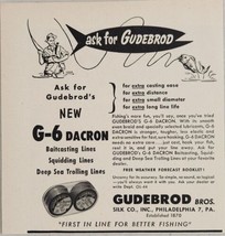 1954 Print Ad Gudebrod G-6 Dacron Fishing Lines Silk Co Philadelphia,PA - $13.93