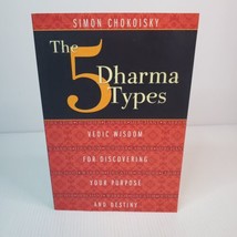 The Five Dharma Types: Vedic Wisdom for Discovering Your Purpose and Des... - £7.29 GBP