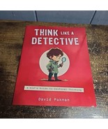 Think Like a Detective: A Kid&#39;s Guide to Critical Thinking (... by Pakma... - $367.22 MXN