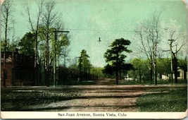 Vtg Postcard 1910s San Juan Avenue - Dirt Street View - Buena Vista Colorado CO - £15.44 GBP