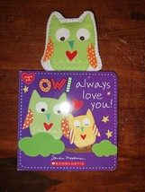 Owl Always Love You! by Sandra Magsamen (2018, Children&#39;s Board Books) - £2.63 GBP