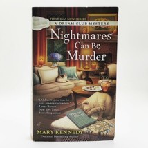 Nightmares Can Be Murder: A Dream Club Mystery Mary Kennedy Paperback - £4.70 GBP