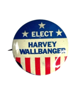 Elect Harvey Wallbanger 70s Cocktail Vintage Election Campaign Button Spoof - £13.23 GBP