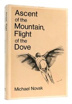 Michael Novak Ascent Of The Mountain, Flight Of The Dove An Invitation To Religi - $149.95