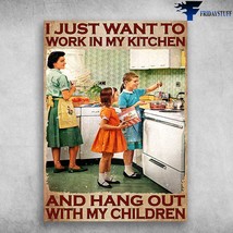 Cooking Lover Children Baking Cake I Just Want To Work In My Kitchen And Hang Ou - £12.78 GBP