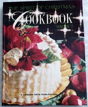 Spirit of Christmas Cookbook Volume 2 Leisure Arts Cook book Holidays NEW - £4.00 GBP