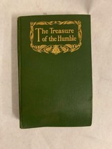 The Treasure of the Humble, 1910, George Allen and Sons - Vintage Book - £55.38 GBP