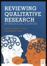 Reviewing Qualitative Research in the Social Sciences by Elizabeth Graue - $67.89