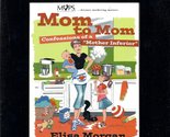 Mom to Mom: Confessions of a &quot;Mother Inferior&quot; [Paperback] Elisa Morgan - $2.93