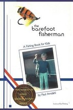 The Barefoot Fisherman: A Fishing Book for Kids by Paul Amdahl - Very Good - £8.20 GBP
