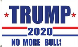 Trump 2020 Flag No More BS 3x5 Feet MAGA Flag Banner Bull $hit White Flag - £11.95 GBP