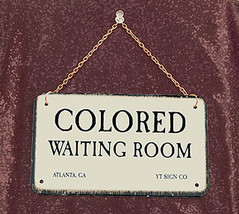 Colored Waiting Room-Segregation Civil Rights Sign with chain - £20.10 GBP