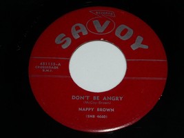 Nappy Brown Don&#39;t Be Angry It&#39;s Really You 45 RPM Record Savoy Label 451155 VG+ - £16.07 GBP