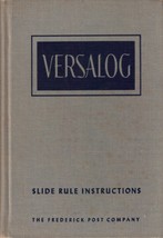 1951 HC The Versalog slide rule: An instruction manual BY E. I FIESENHEISER - £7.14 GBP