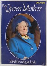 The Queen Mother Tribute to a Royal Lady by Daily Mail - £5.58 GBP