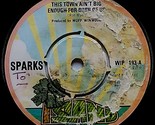 Sparks - This Town Ain&#39;t Big Enough For Both Of Us / Barbecutie [7&quot;] UK ... - £4.48 GBP