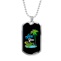 Camper Necklace Sea You Later Blue Necklace Stainless Steel or 18k Gold Dog Tag - £37.84 GBP+