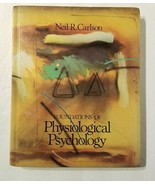 Foundations of Physiological Psychology Neil R. Carlson 1988 - £19.62 GBP