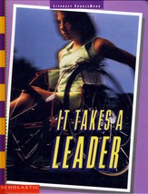 It Takes a Leader (Literacy Sourcebook): Leadership/Inspiration Scholast... - £1.78 GBP