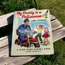 My Daddy Is A Policeman by Miss Frances A Ding Dong School Book 1956 - £6.50 GBP