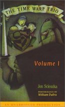 The Time Warp Trio, Vol. 1 Scieszka, Jon and Dufris, William - $2.66
