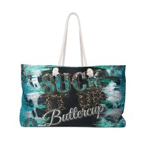 Personalised/Non-Personalised Weekender Bag, Suck it up Buttercup, Large Weekend - $48.89