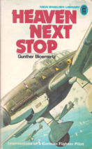 Heaven Next Stop by Luftwaffe Fighter Pilot, Gunther Bloemertz - $128.72 MXN