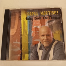 Bring Down The Thunder Audio CD by Gregg Martinez 2004 Seaul Records Release  - £47.44 GBP