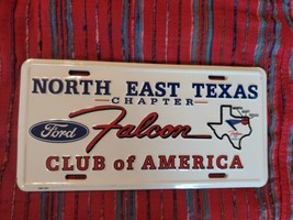 Vintage Ford Falcon Club License Plate North East Texas Chapter FREE SHI... - $18.69