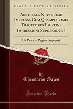 Articella Nuperrime Impressa Cum Quamplurimis Tractatibus Pristine Impre... - £14.42 GBP