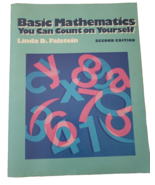 Basic Mathematics You Can Count on Yourself Second Edition by Linda D. F... - £21.53 GBP