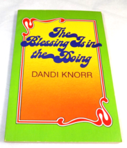 The Blessing Is In The Doing - Dandi Knorr - £3.02 GBP