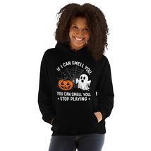 If I Can Smell You. You Can Smell You. Stop Playing Funny Ghost Hallowee... - $35.63+