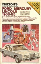 Chilton&#39;s Repair and Tune-Up Guide: Ford/Mercury/Lincoln, 1968-1985 (Chilton&#39;s R - £13.41 GBP