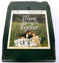 Music Will Keep Us Together Volumes 1 & 2 (8-Track Tape, A21 6564) - $6.58 Music Will Keep Us Together Volumes 1 & 2 (8-Track Tape, A21 6564) - $6.58
