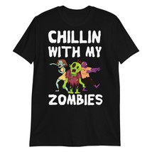 Chillin with My Zombies T-Shirt Black - £15.87 GBP+
