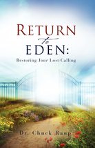 Return to Eden [Paperback] Raup, Dr Chuck - £11.00 GBP