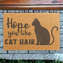 &quot;Hope You Like Cat Hair&quot; Funny Doormat 24 x 16&quot; Non-Slip Backing Entrance Mat - £36.74 GBP