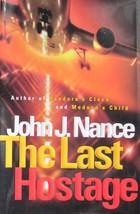 The Last Hostage - John J. Nance - 1st Edition Hardcover - NEW - £11.79 GBP