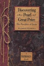 Discovering the pearl of great price: The parables of Jesus (A faithfocus book)  - £15.71 GBP
