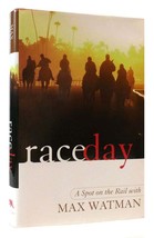 Maxwell Watman RACE DAY A Spot on the Rail 1st Edition 1st Printing - £39.45 GBP