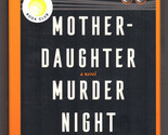 Nina Simon MOTHER-DAUGHTER MURDER NIGHT First edition Mystery Fine Hardc... - $13.49