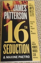 16th Seduction by Maxine Paetro and James Patterson - £6.36 GBP
