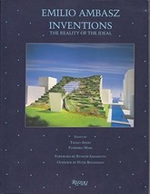 Emilio Ambasz, Inventions: The Reality of the Ideal Tadao Ando; Peter Buchanan;  - $24.75